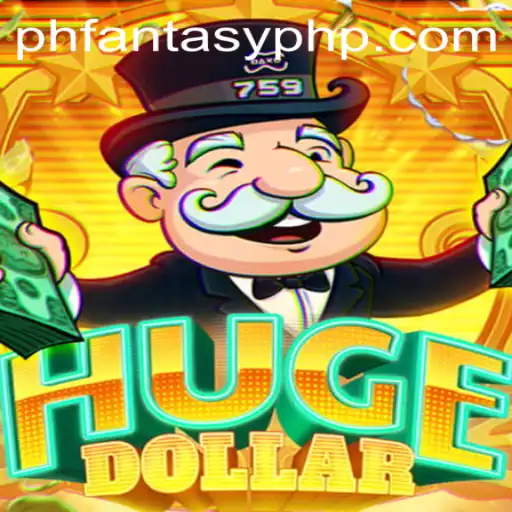 Exploring the Fascinating World of HugeDollar: A PHFantasy Adventure