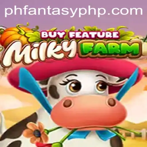 MilkyFarmBuyFeature: A New Era in PHFantasy Gaming